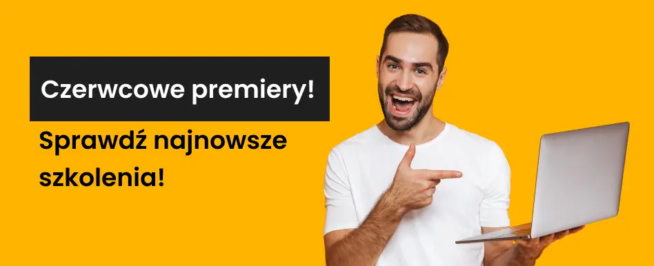 10 nowych kursów w naszej ofercie! Sprawdź najświeższe premiery!